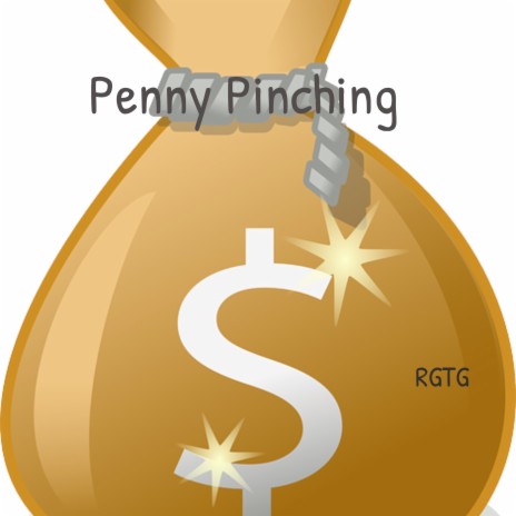 Penny Pinching | Boomplay Music