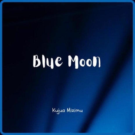 Blue Moon | Boomplay Music