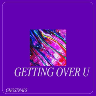 getting over u