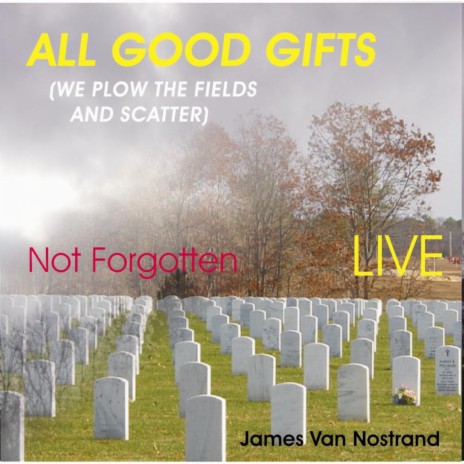 All Good Gifts - We Plow the Fields and Scatter | Boomplay Music