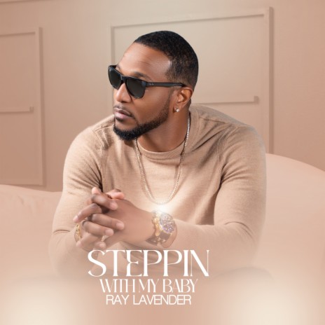 Steppin' With My Baby | Boomplay Music