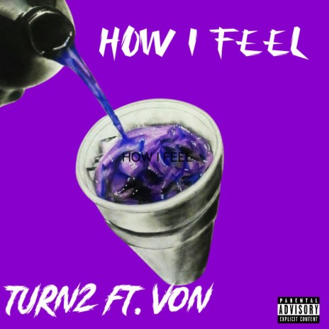 How I Feel ft. VonThePoet | Boomplay Music