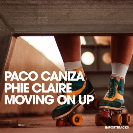 Moving On Up ft. Phie Claire | Boomplay Music