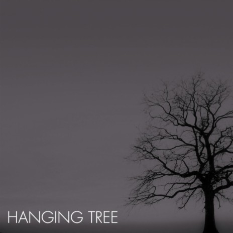 Hanging Tree | Boomplay Music