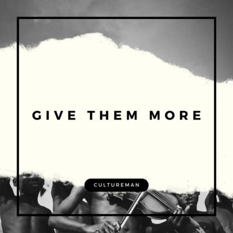 Give Them More Gtm. | Boomplay Music