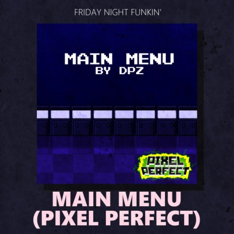 Main Menu (PIXEL PERFECT) | Boomplay Music