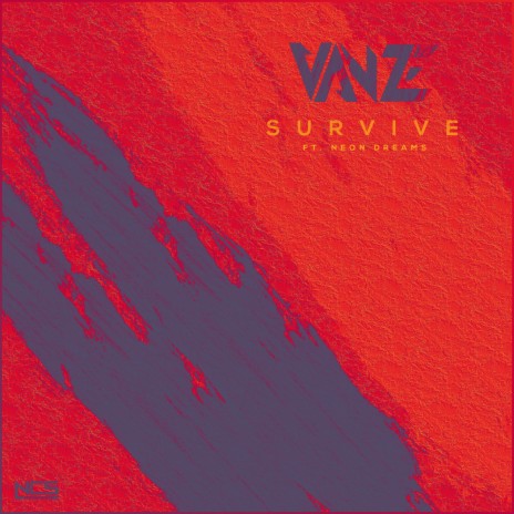 Survive ft. Neon Dreams | Boomplay Music