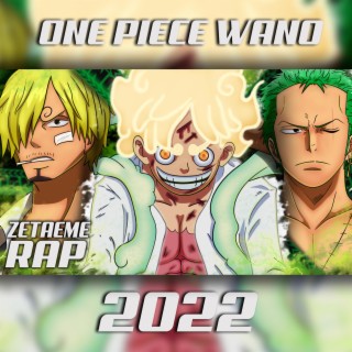 Rap ONE PIECE Luffy, Zoro, Sanji en WANO batalla final