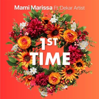 1st Time ft. Dekar Artist lyrics | Boomplay Music