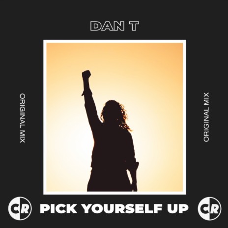 Pick Yourself Up (Original Mix)