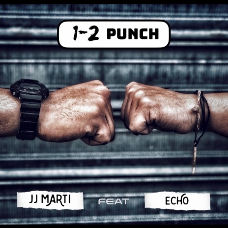 1-2 Punch (feat. Echo) | Boomplay Music