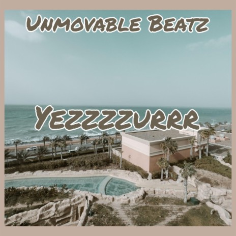 Yezzzzurrr (Instrumental)