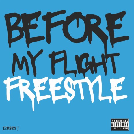 Before My Flight Freestyle | Boomplay Music