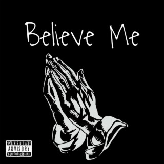 Believe Me Freestyle