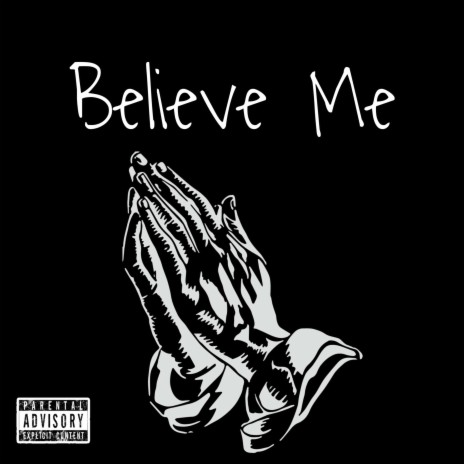 Believe Me Freestyle | Boomplay Music