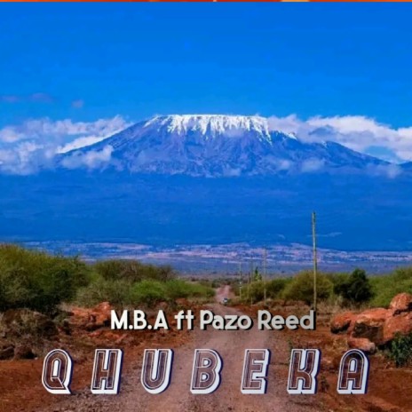 Qhubeka (feat. Pazo Reed) | Boomplay Music
