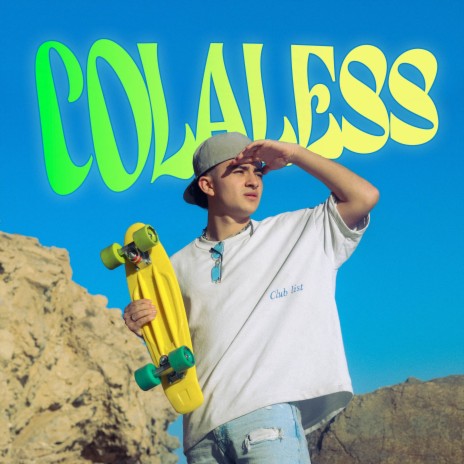 Colaless | Boomplay Music