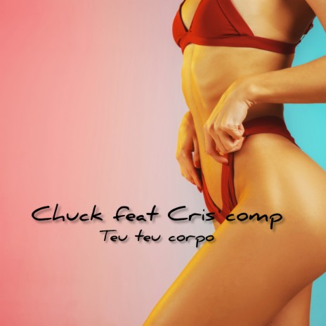 Teu corpo ft. Cris comp | Boomplay Music