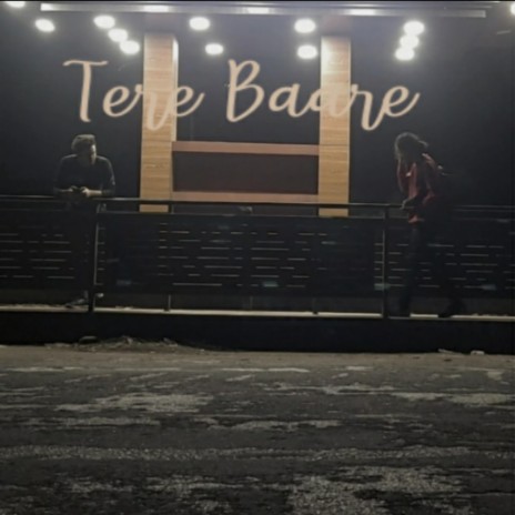 Tere Baare ft. Sae | Boomplay Music
