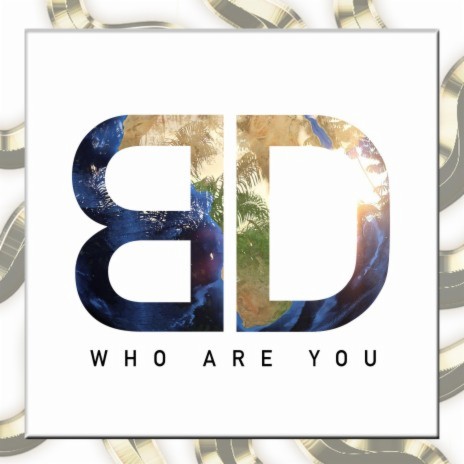 WHO ARE YOU | Boomplay Music