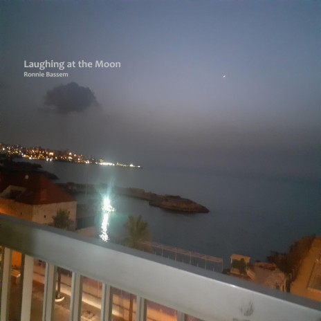 Laughing at the Moon | Boomplay Music