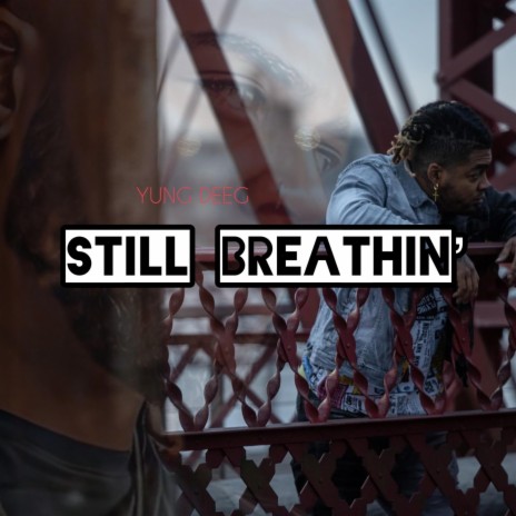 Still Breathin'
