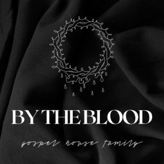 By The Blood