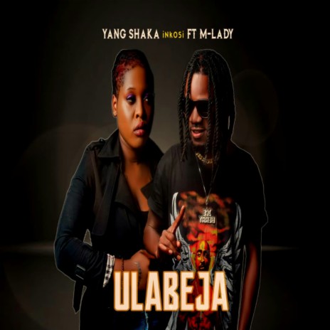 ULABEJA ft. M-LADY | Boomplay Music