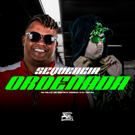 Sequência Ordenada ft. MC RESTRITO ORIGINAL & DJ JZN 011 | Boomplay Music