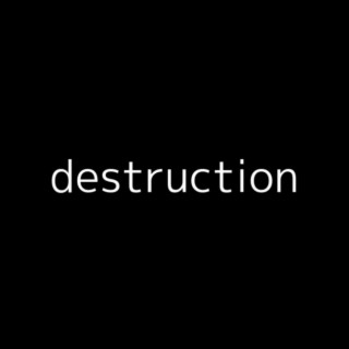 destruction