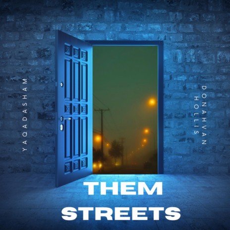 Them streets ft. DoNahvan Hollis | Boomplay Music