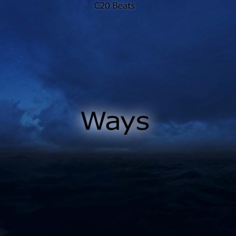 Ways | Boomplay Music