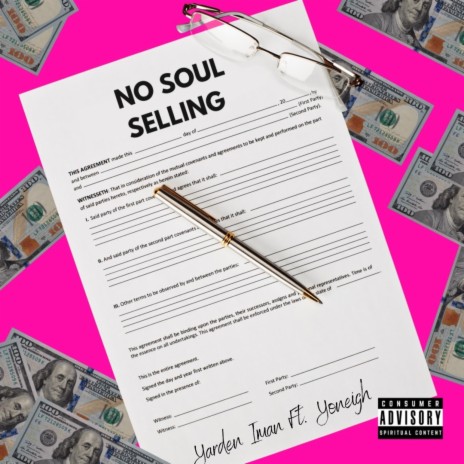 No Soul Selling ft. Yoneigh | Boomplay Music