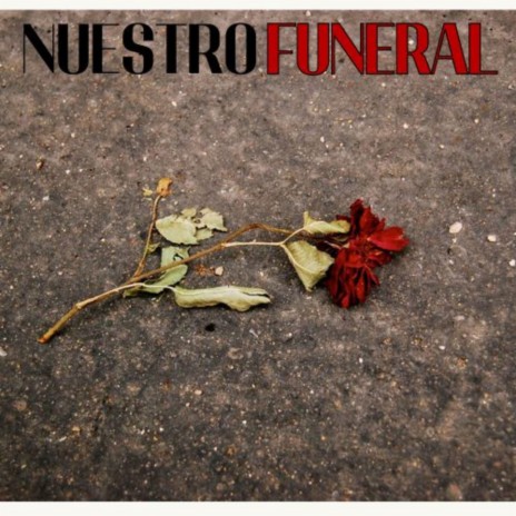 NUESTRO FUNERAL | Boomplay Music