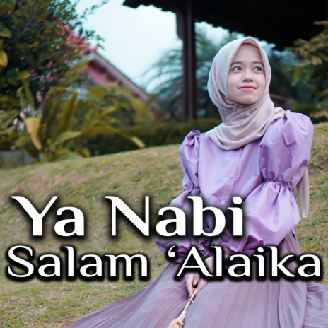 Ya Nabi Salam 'Alaika | Boomplay Music