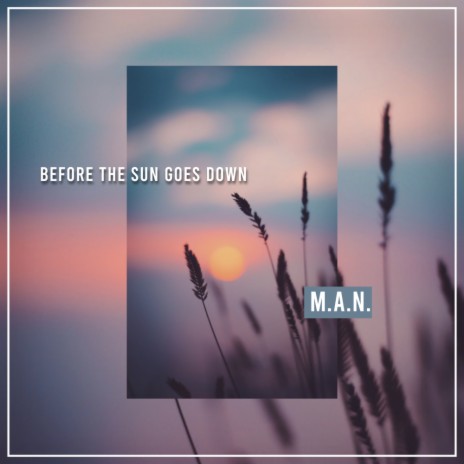 Before The Sun Goes Down (Radio Edit)