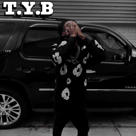 T.Y.B | Boomplay Music