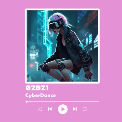 CyberDance | Boomplay Music