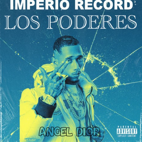 Los Poderes ft. Angel Dior | Boomplay Music