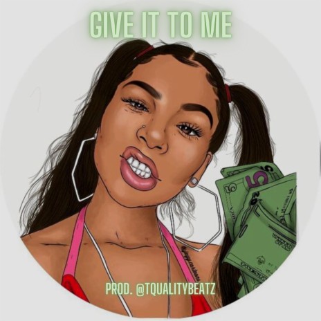 Give it to me (Instrumental) | Boomplay Music