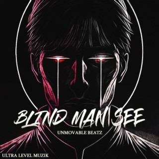 Blind Man See (Instrumental)