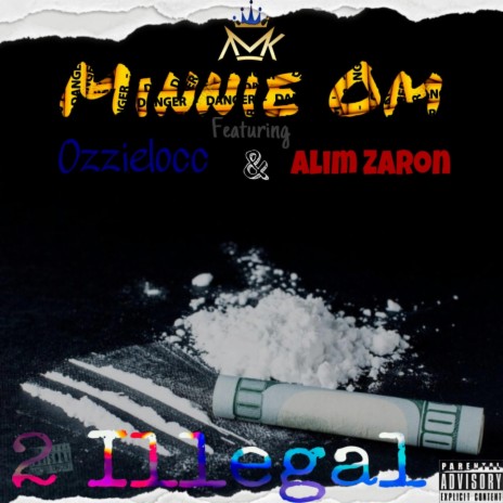 Illegal ft. Ozzielocc