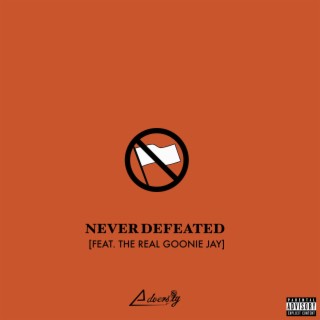 Never Defeated ft. The Real Goonie Jay lyrics | Boomplay Music