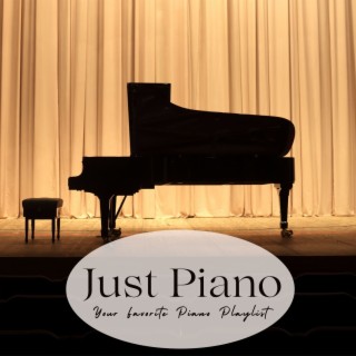 Just Piano: Your Favorite Piano Playlist