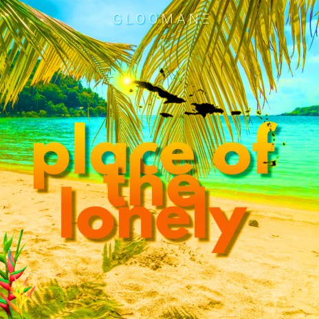 PlaceOfTheLonely | Boomplay Music
