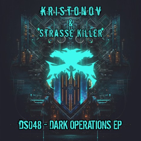 Dark Operations ft. Strasse Killer