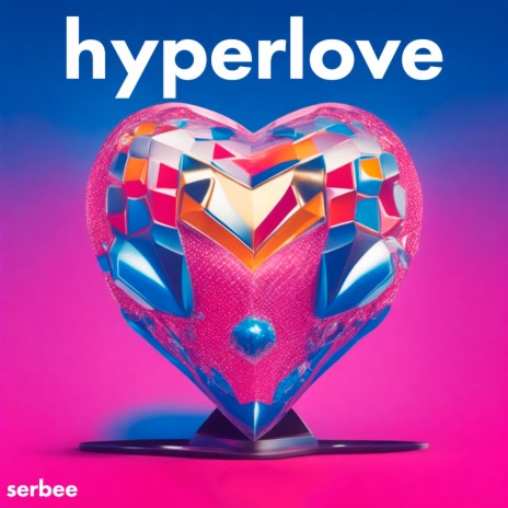 Hyperlove | Boomplay Music