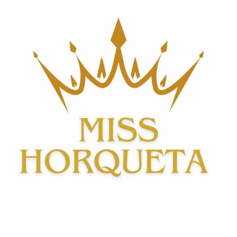 MISS HORQUETA | Boomplay Music