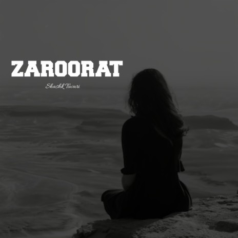 Zaroorat | Boomplay Music