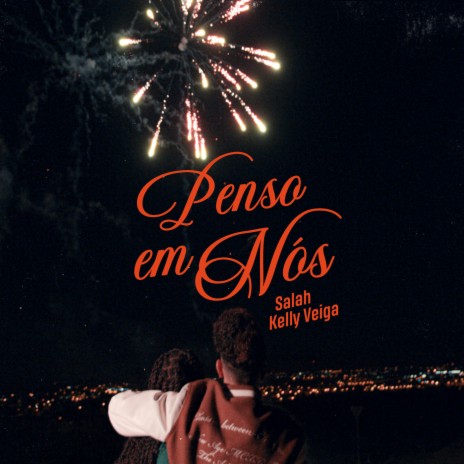 Penso Em Nós ft. Kelly Veiga | Boomplay Music